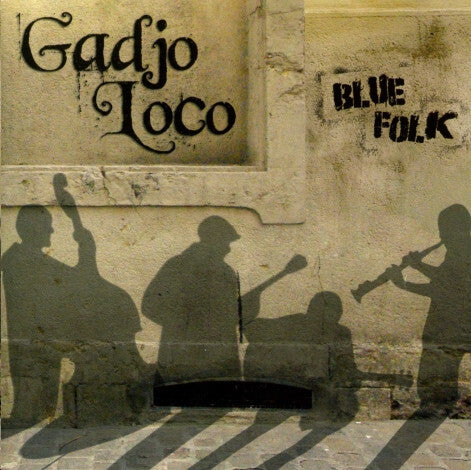 Gadjo Loco - Blue folk - Gadjo Loco - CD