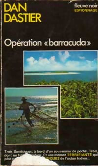 Livrenpoche : Opération Barracuda - Dan Dastier - Livre