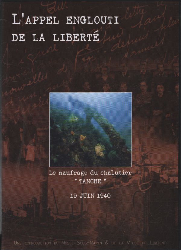 L'appel englouti de la liberté : Le naufrage du chalutier Tanche - XXX - DVD
