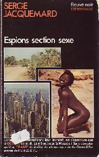Livrenpoche : Espions section sexe - Serge Jacquemard - Livre