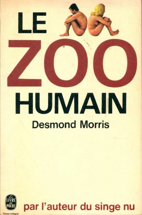 Livrenpoche : Le zoo humain - Desmond Morris - Livre