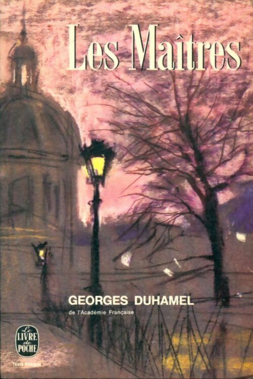 Livrenpoche : Les maîtres - Georges Duhamel - Livre