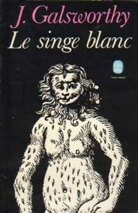 Livrenpoche : Le singe blanc - John Galsworthy - Livre