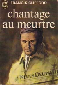 Livrenpoche : Chantage au meurtre - Francis Clifford - Livre