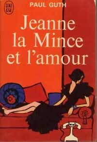 Livrenpoche : Jeanne la mince et l'amour - Paul Guth - Livre