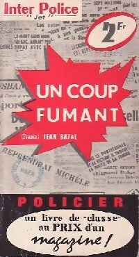 Un coup fumant - Jean Bazal -  Inter-Police - Livre