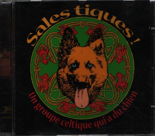 Sales tiques ! Un groupe celtique qui a du chien - Sales tiques ! - CD