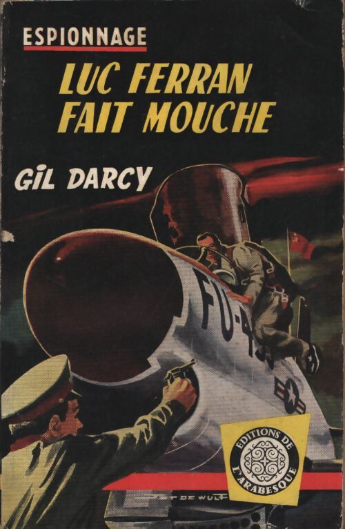 Luc Ferran fait mouche - Gil Darcy - Livre