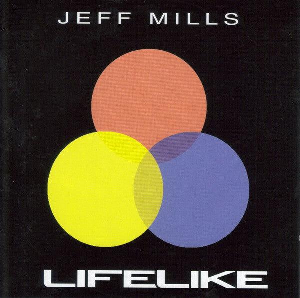 Jeff Mills - Lifelike - Jeff Mills - CD