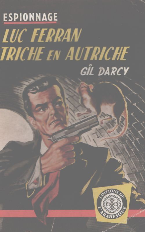 Luc Ferran triche en Autriche - Gil Darcy - Livre