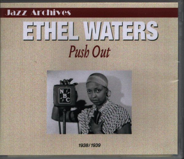 Ethel Waters - Push out - Ethel Waters - CD