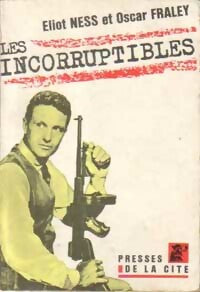 Livrenpoche : Les incorruptibles Tome I - Oscar Fraley, Eliot Ness - Livre