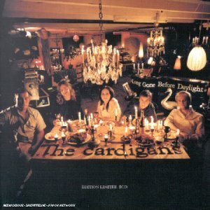 The Cardigans - Long gone before daylight - The Cardigans - CD