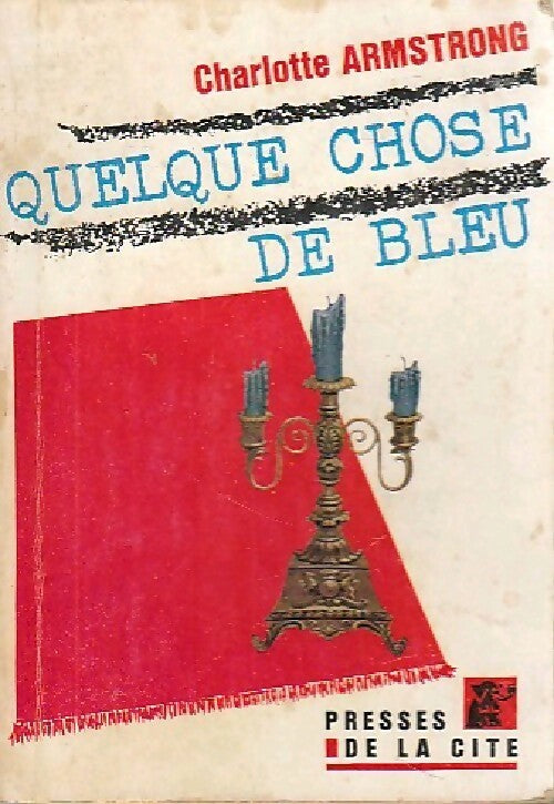 Livrenpoche : Quelque chose de bleu - Charlotte Armstrong - Livre