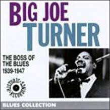 Big Joe Turner - The boss of the blues 1939-1947 - Big Joe Turner - CD