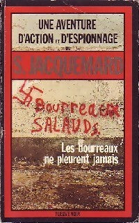 Livrenpoche : Les bourreaux ne pleurent jamais - Serge Jacquemard - Livre