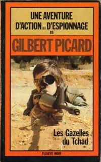 Livrenpoche : Les gazelles du Tchad - Gilbert Picard - Livre