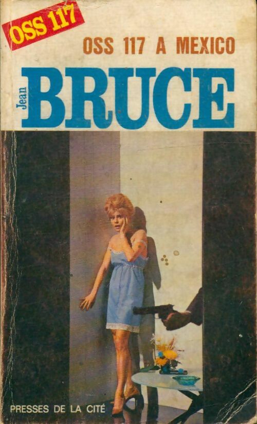 Livrenpoche : OSS 117 à Mexico - Jean Bruce - Livre