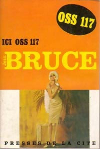 Ici OSS 117 - Jean Bruce - Livre
