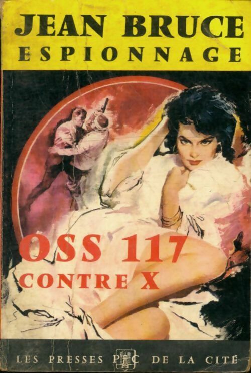 Livrenpoche : OSS 117 contre X - Jean Bruce - Livre