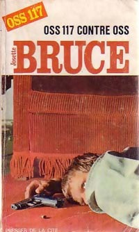 OSS 117 contre OSS - Josette Bruce - Livre