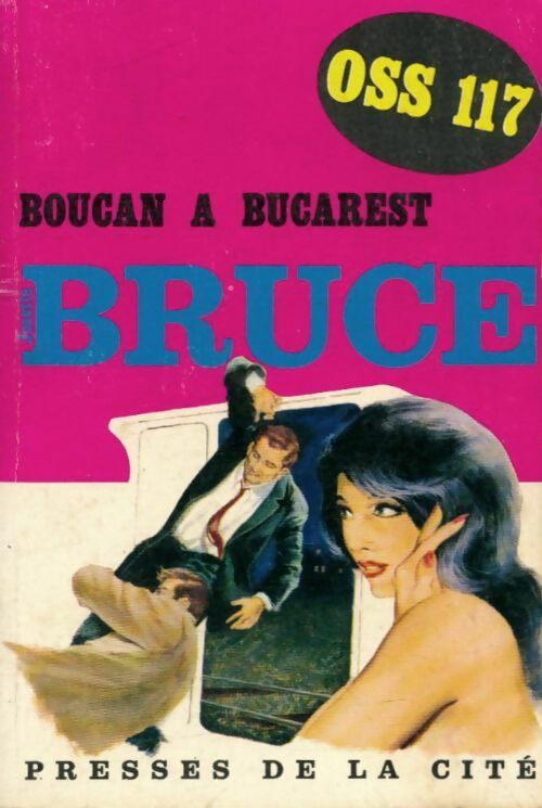Boucan à Bucarest - Josette Bruce -  Espionnage - Livre