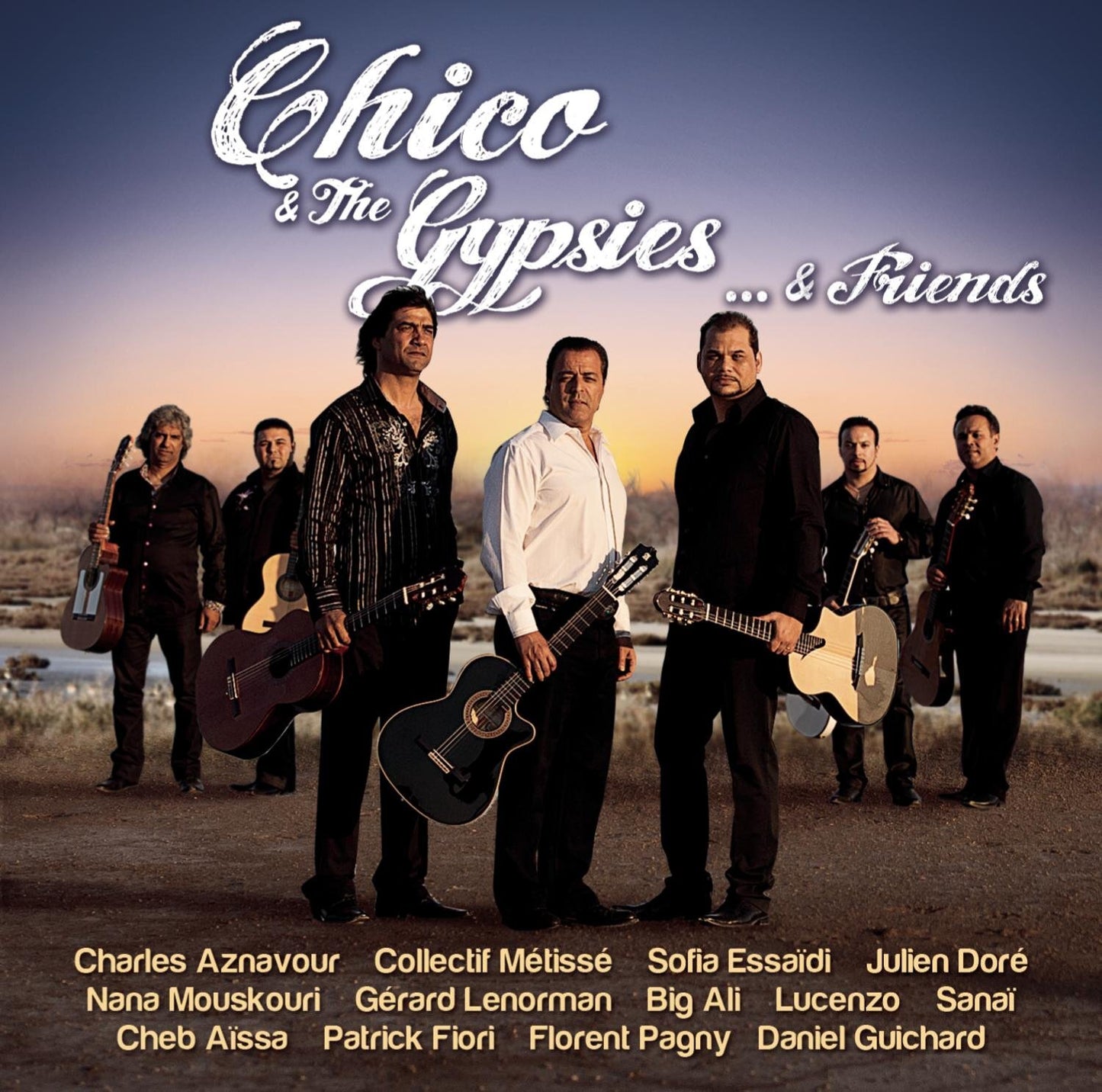 Chico - Chico & The Gypsies. & Friends - Chico & the Gypsies - CD