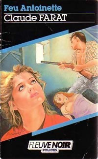 Livrenpoche : Feu Antoinette - Claude Farat - Livre
