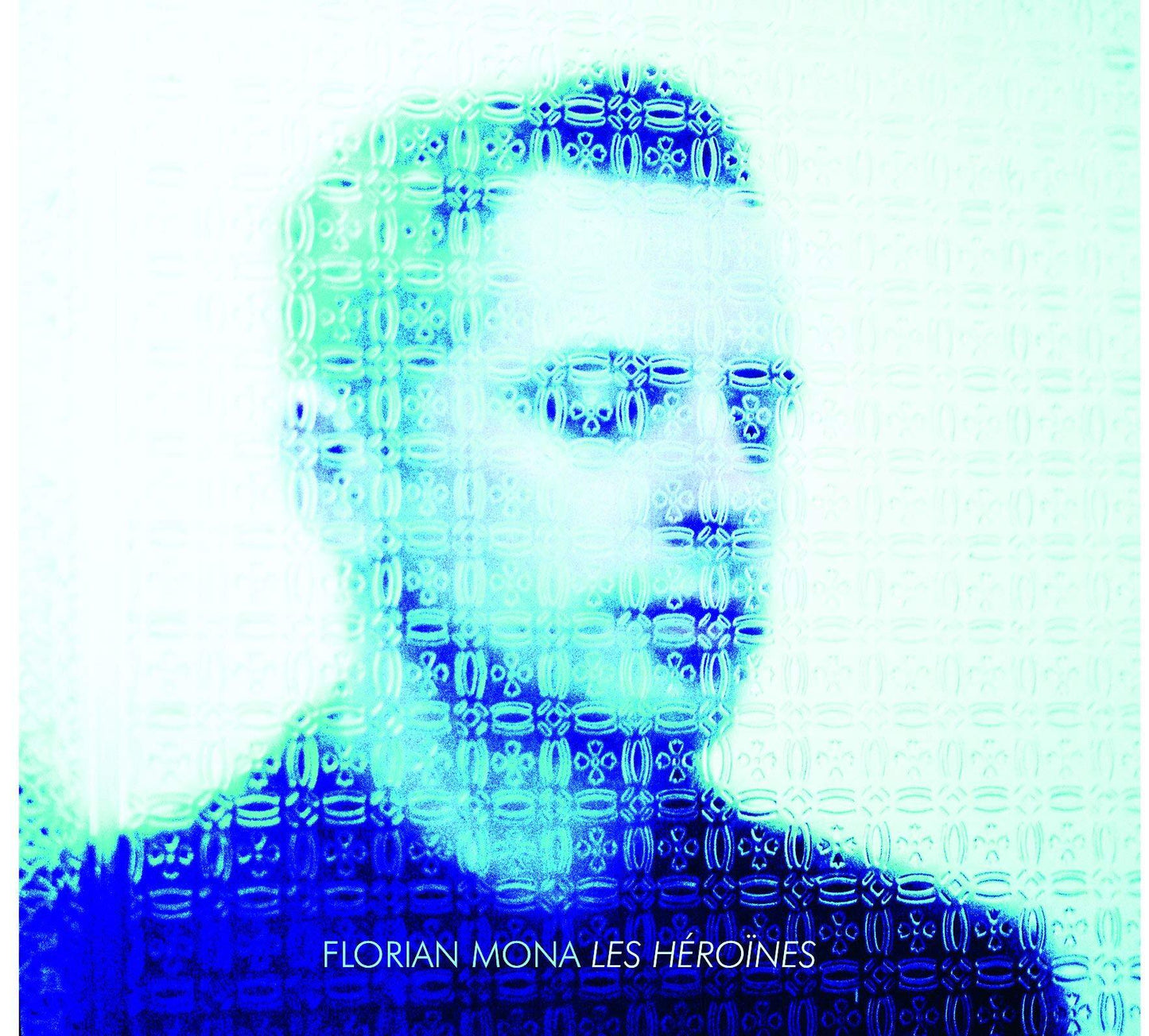 Florian Mona - Les Héroïnes - Florian Mona - CD