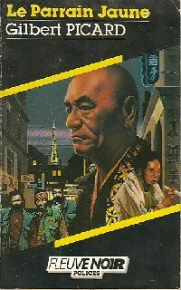 Livrenpoche : Le parrain jaune - Gilbert Picard - Livre