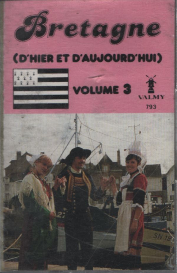 Bretagne (d'hier et d'aujourd'hui) Volume 3 - Collectif - Cassette