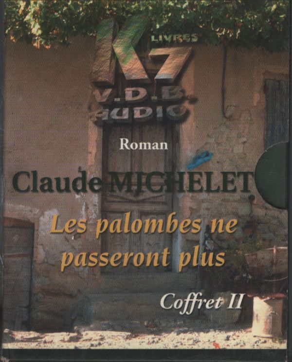 Claude Michelet - Les palombes ne passeront plus Coffret II (6 K7) - Yves Mugler - Cassette