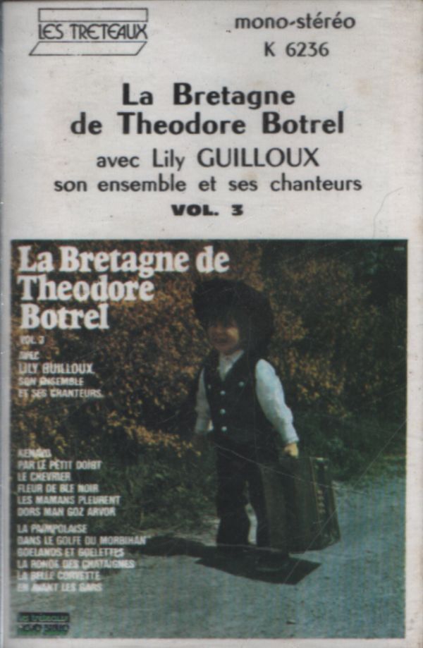 La Bretagne de Théodore Botrel Volume 3 - Lily Guilloux - Cassette