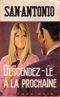 Livrenpoche : Descendez-le à la prochaine - San-Antonio - Livre