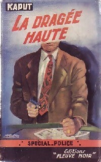 La dragée haute - Kaput - Livre