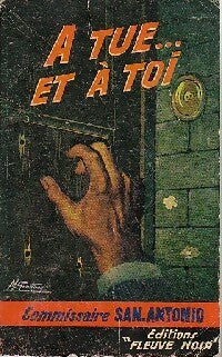 Livrenpoche : A tue... Et à toi - San-Antonio - Livre