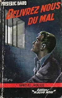 Délivrez-nous du mal - Frédéric Dard - Livre