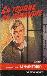 Livrenpoche : Ca tourne au vinaigre - San-Antonio - Livre