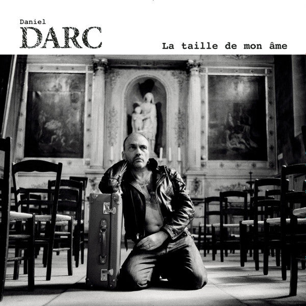 Daniel Darc - La taille de mon âme - Daniel Darc - CD