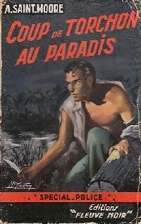 Coup de torchon au paradis - Adam Saint-Moore - Livre