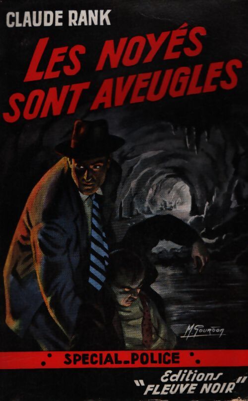 Les noyés sont aveugles - Claude Rank - Livre