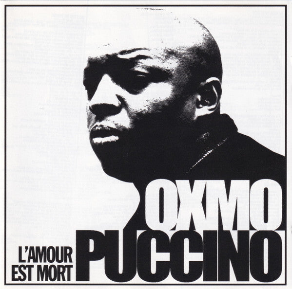 Oxmo Puccino - L'amour est mort - Oxmo Puccino - CD
