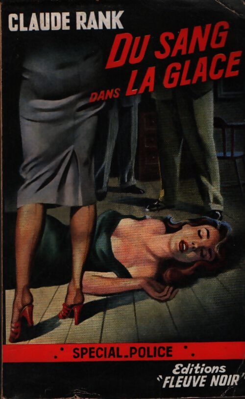 Du sang dans la glace - Claude Rank - Livre