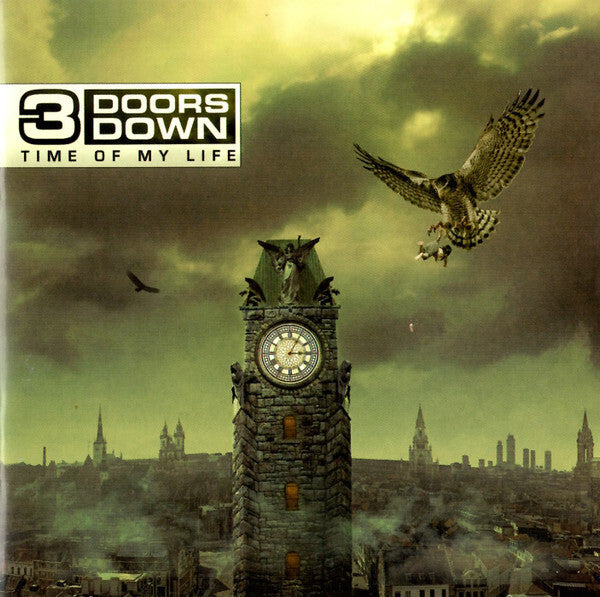 3 Doors Down - Time Of My Life - 3 Doors Down - CD