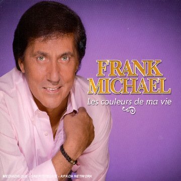 Les Couleurs de Ma Vie(Ltd ed) - Michael, Frank - CD