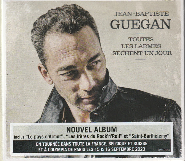 Jean-Baptiste Guegan - Toutes Les Larmes Sèchent Un Jour - Jean-Baptiste Guegan - CD