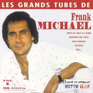 Les Grands Tubes Vol. 1 - Frank Michael, Franck Michael - CD