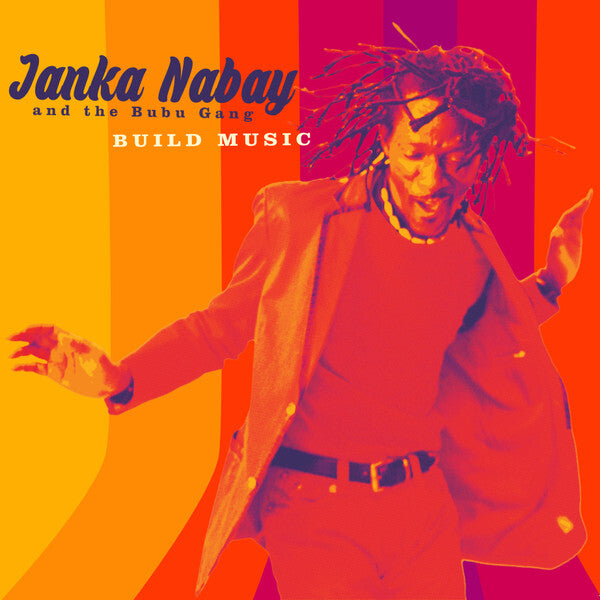 Janka Nabay And The Bubu Gang* - Build Music - Janka Nabay And The Bubu Gang - CD