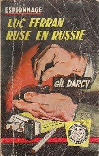 Luc Ferran ruse en Russie - Gil Darcy - Livre