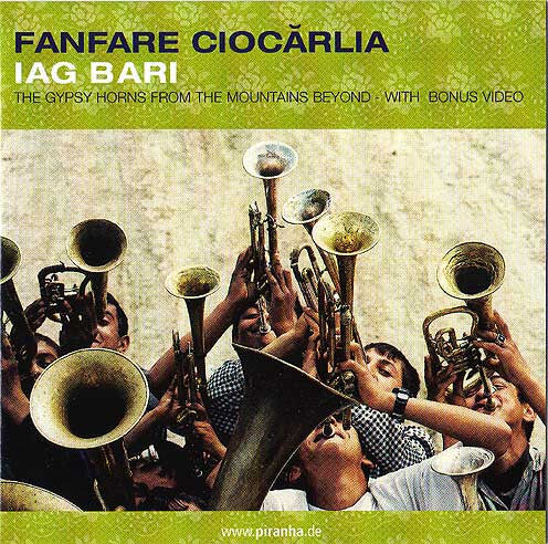Fanfare Cioc?rlia - Iag Bari - Fanfare Cioc?rlia - CD